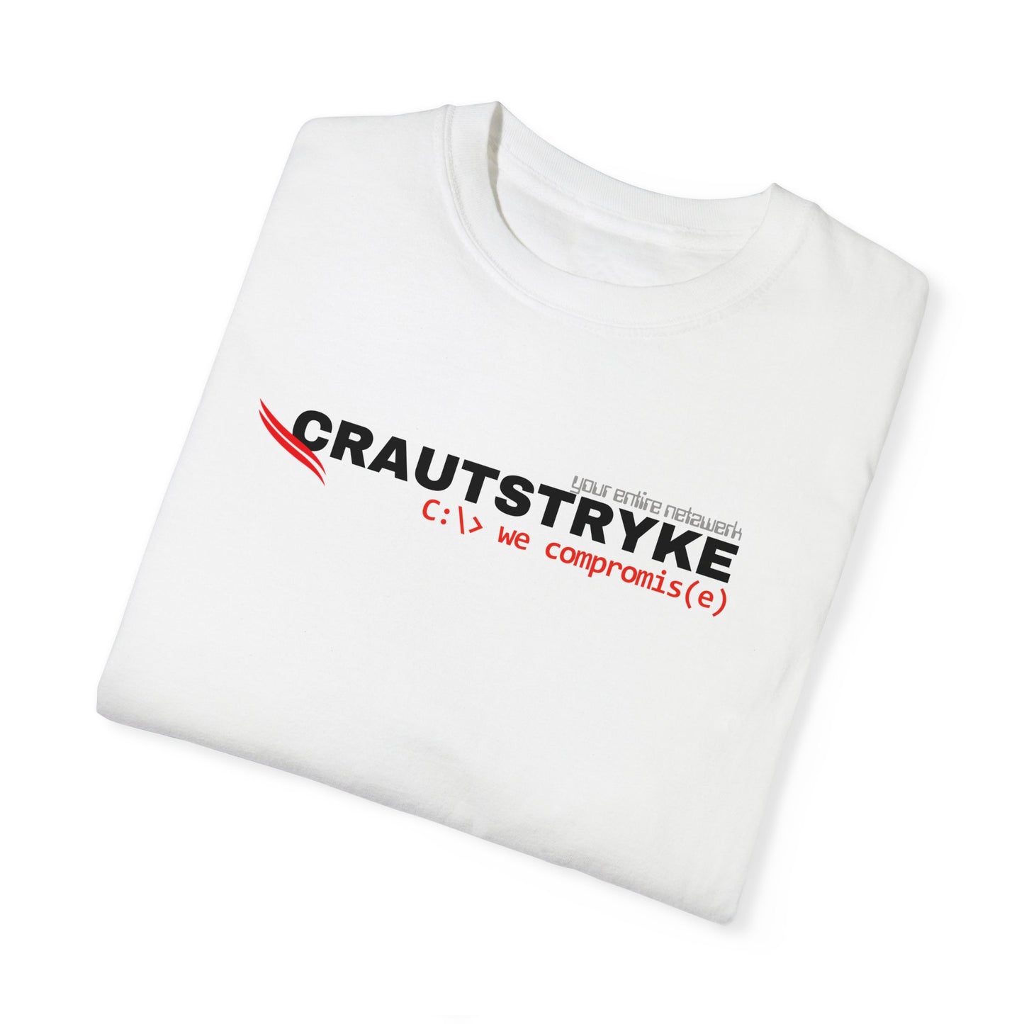 Unisex Garment-Dyed Crautstryke Compromise T-shirt Apparel & Accessories Technium Foundry