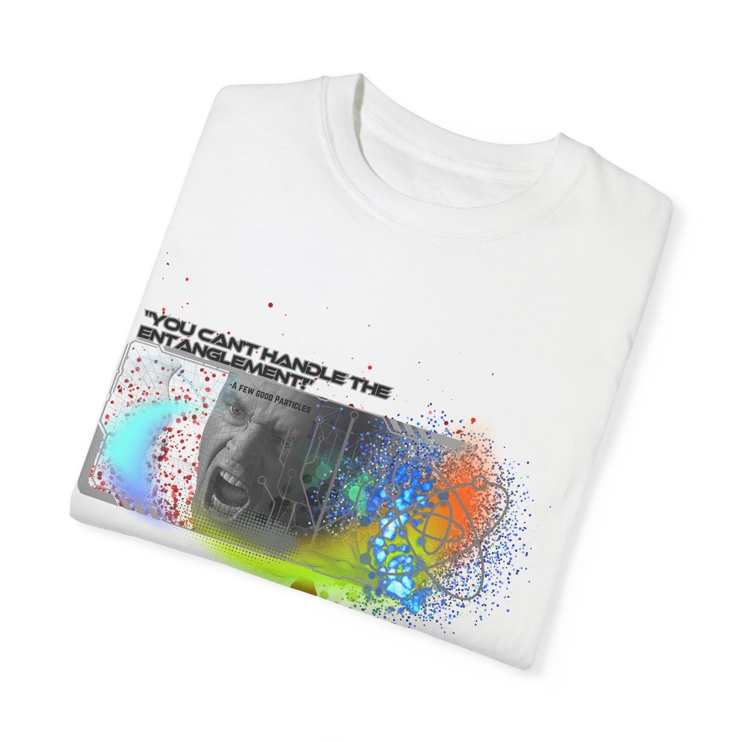 Unisex Garment-Dyed Can't Handle the Entanglement T-shirt Apparel & Accessories Technium Foundry