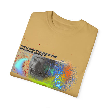 Unisex Garment-Dyed Can't Handle the Entanglement T-shirt Apparel & Accessories Technium Foundry