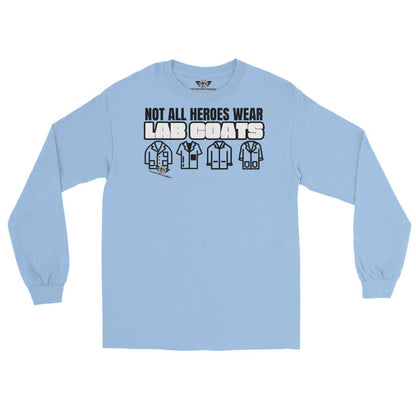 Not All Heroes Wear Lab Coats Long Sleeve T-Shirt | Science Hero Humor Color: Light Blue Long-sleeve Size: S Apparel & Accessories Technium Foundry