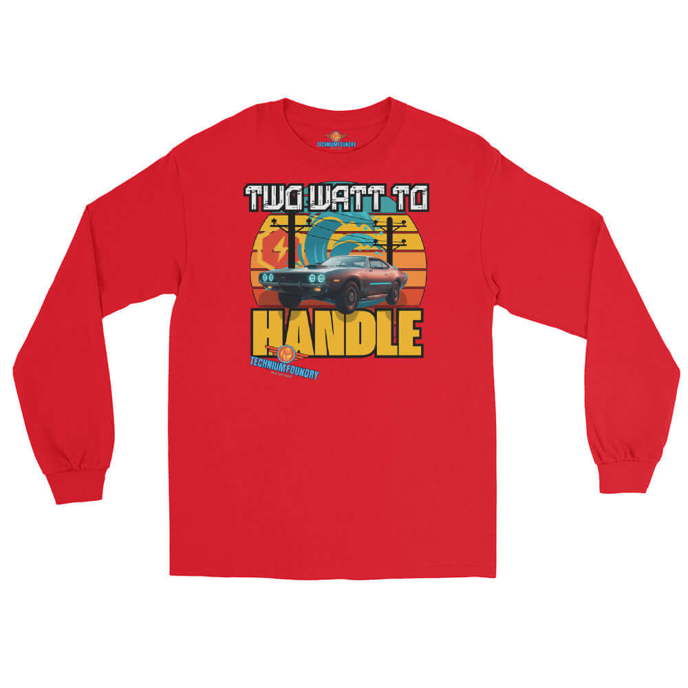 Red long sleeve tee featuring a retro muscle car design with "Two Ways to Handle" text, part of Science & Tech Apparel Collection by Technium Foundry.