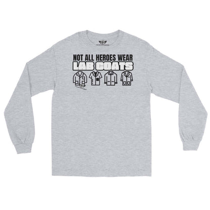 Not All Heroes Wear Lab Coats Long Sleeve T-Shirt | Science Hero Humor Color: Sport Grey Long-sleeve Size: S Apparel & Accessories Technium Foundry