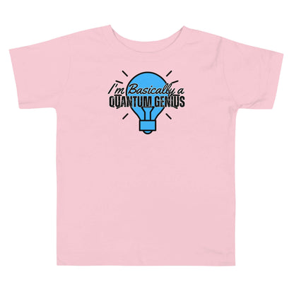 Pink toddler tee with "I'm Basically a Quantum Genius" print, comfy and stylish, from Quantum Fashion by Technium Foundry.