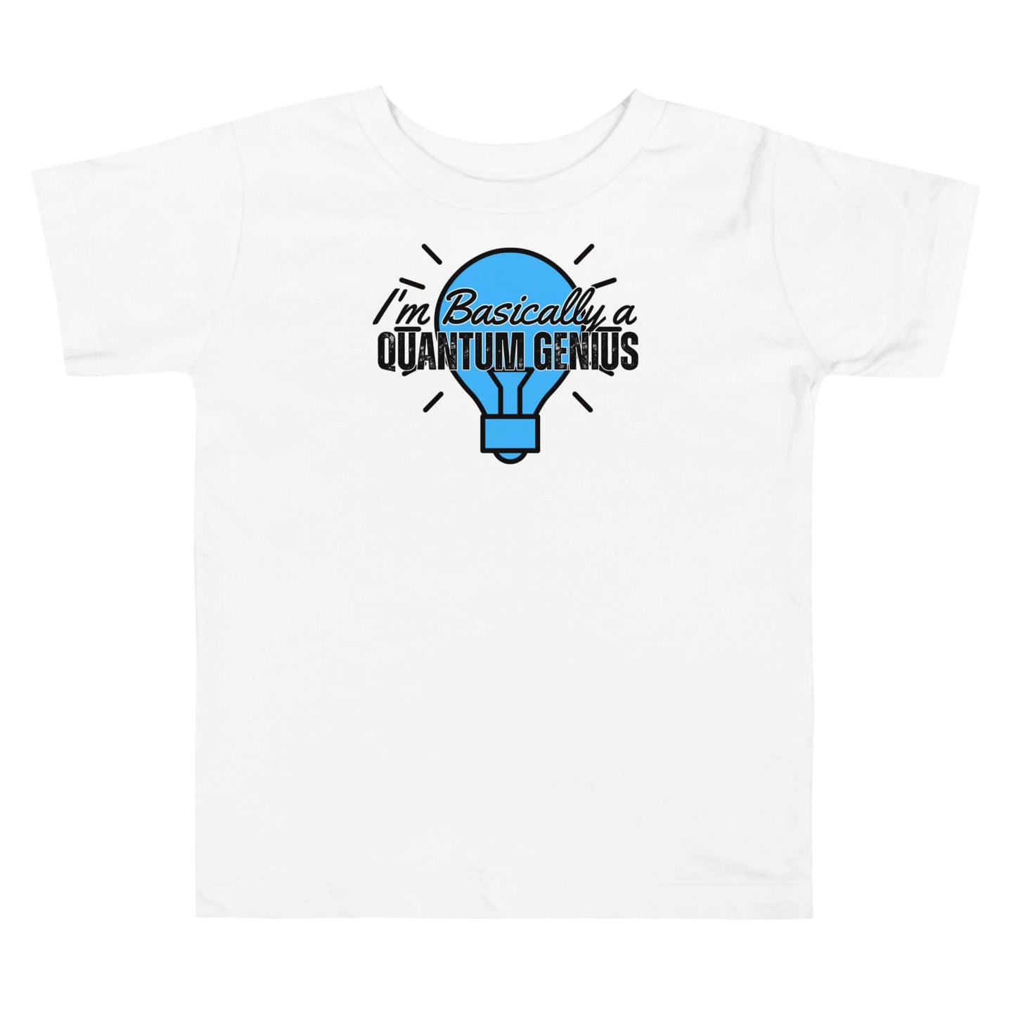 Toddler short sleeve tee with "I'm Basically a Quantum Genius" print from Quantum Fashion by Technium Foundry, 100% cotton.