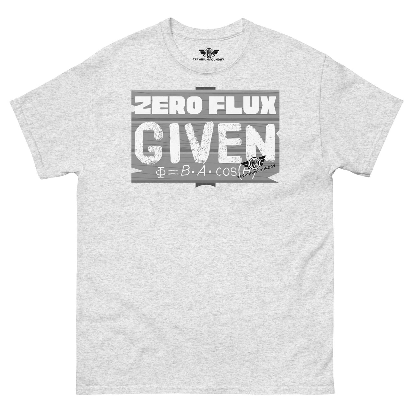 Zero Flux Given | Physics Magnetic Field Equation T-Shirt | Scientific Humor Color: Ash T-Shirt Size: S Apparel & Accessories Technium Foundry