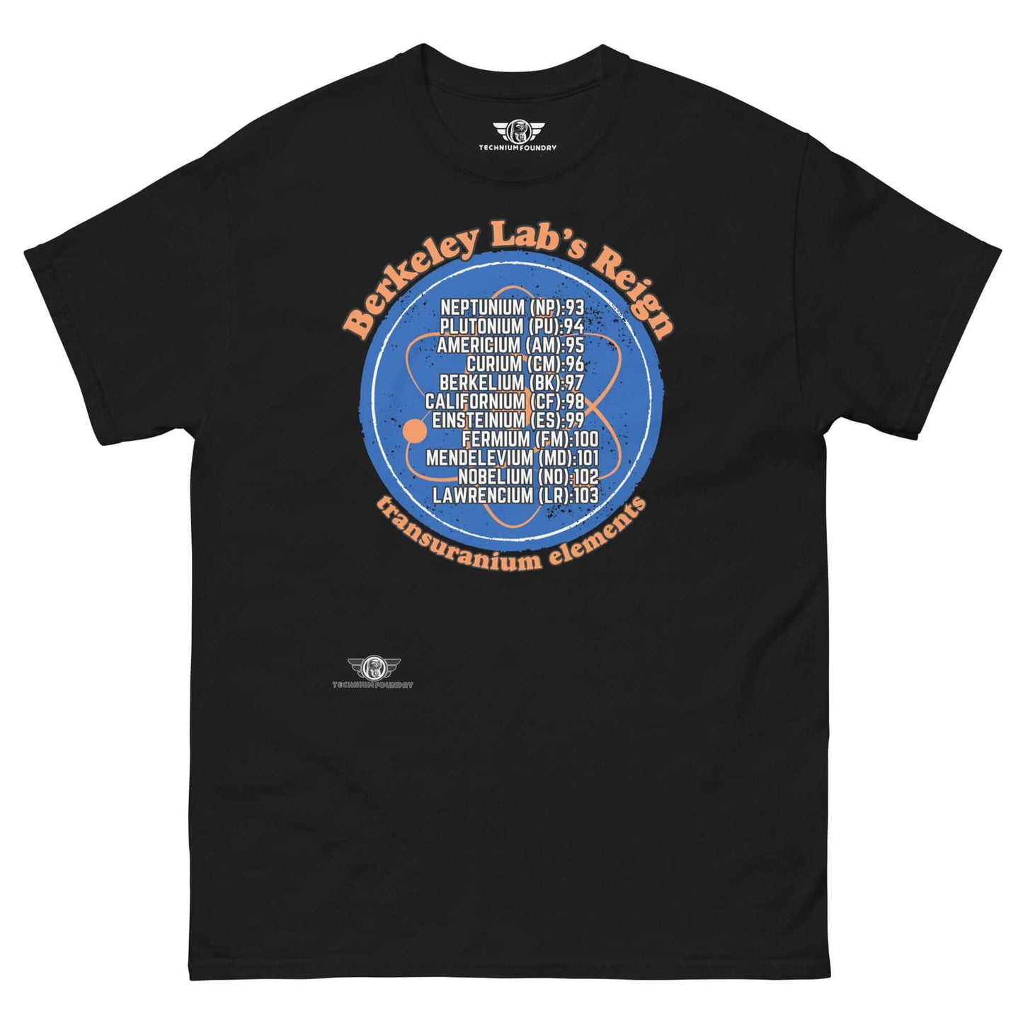 Berkeley Lab's Reign Transuranium Elements Scientific Circle Design T-Shirt Color: Black T-Shirt Size: S Apparel & Accessories Technium Foundry