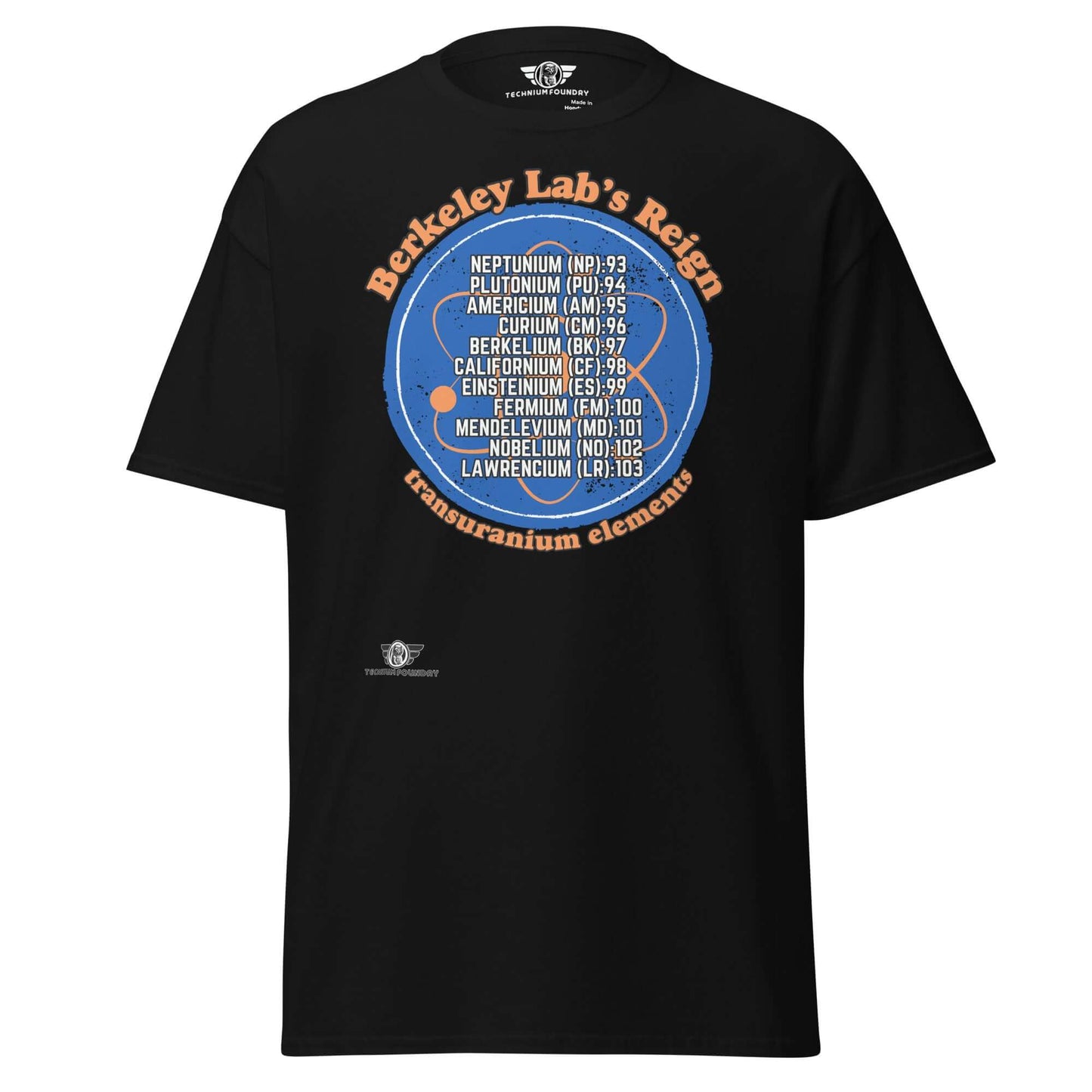 Berkeley Lab's Reign Transuranium Elements Scientific Circle Design T-Shirt Color: Black T-Shirt Size: S Apparel & Accessories Technium Foundry