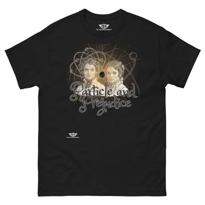 Particle and Prejudice Literature & Physics Fusion T-Shirt | Classic Romance Meets Quantum Science Color: Black T-Shirt Size: S Apparel & Accessories Technium Foundry