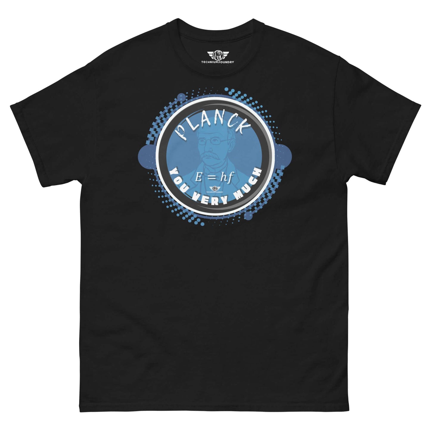 Planck You Very Much - Quantum Physics Gratitude T-Shirt | E=hf Energy Formula Humor Color: Black T-Shirt Size: S Apparel & Accessories Technium Foundry