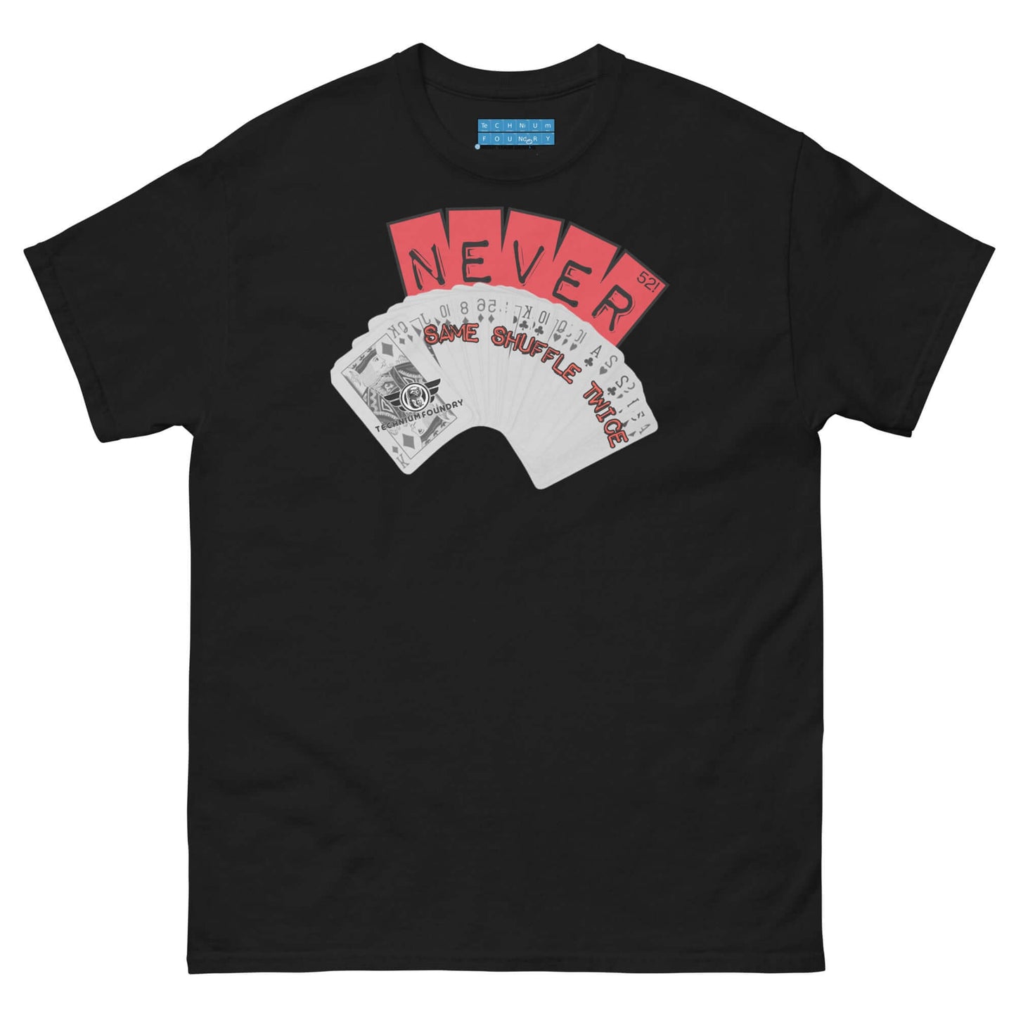 Never Same Shuffle Twice Probability T-Shirt | Statistics Color: Black T-Shirt Size: S Apparel & Accessories Technium Foundry