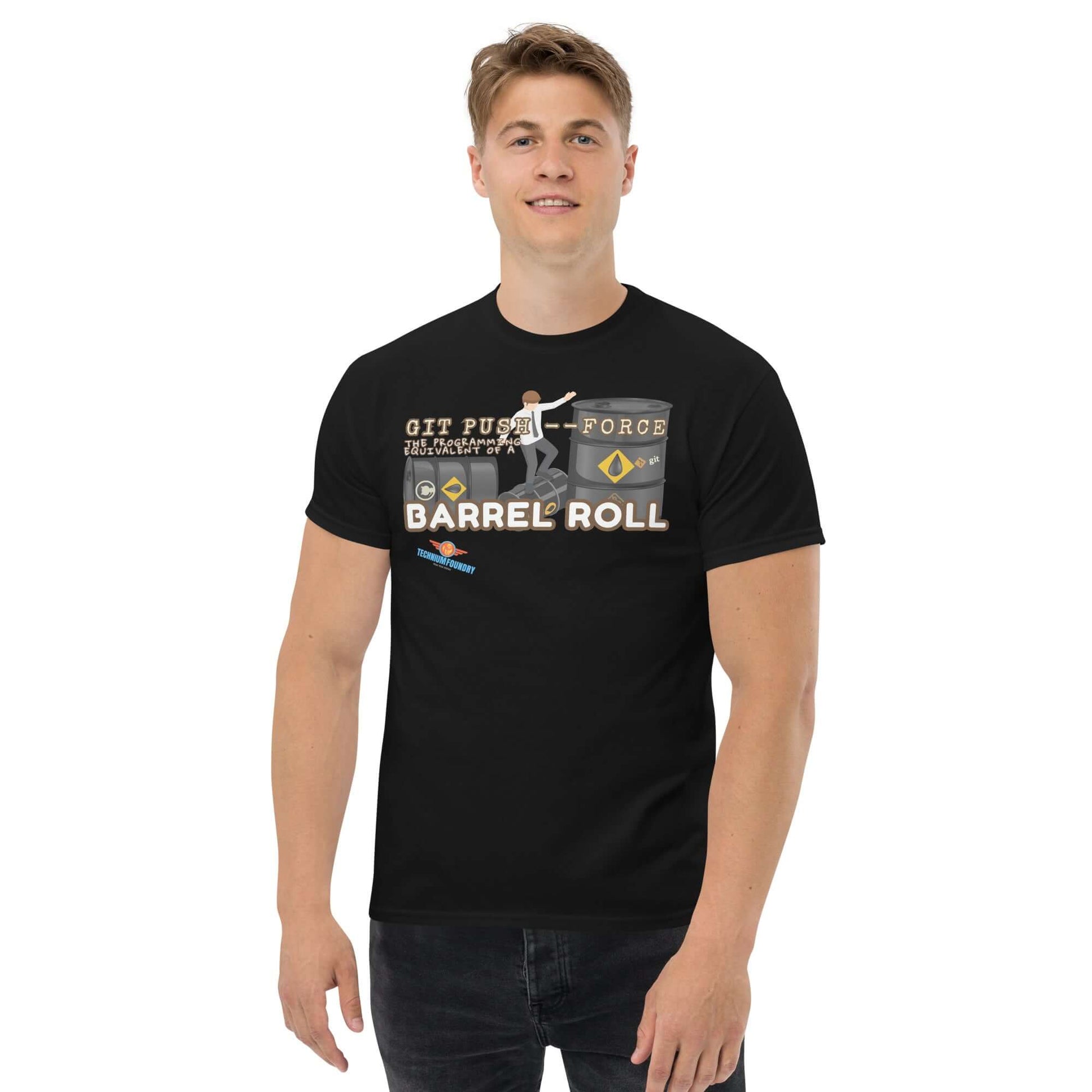 Man wearing "Git Push --Force: The Barrel Roll Edition" tee, part of Science & Tech Apparel Collection by Technium Foundry.