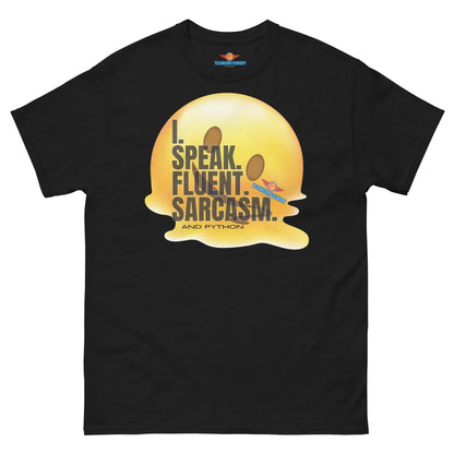 Black T-shirt with "I Speak Fluent Sarcasm and Python" design by Technium Foundry, featuring a melting yellow face graphic.