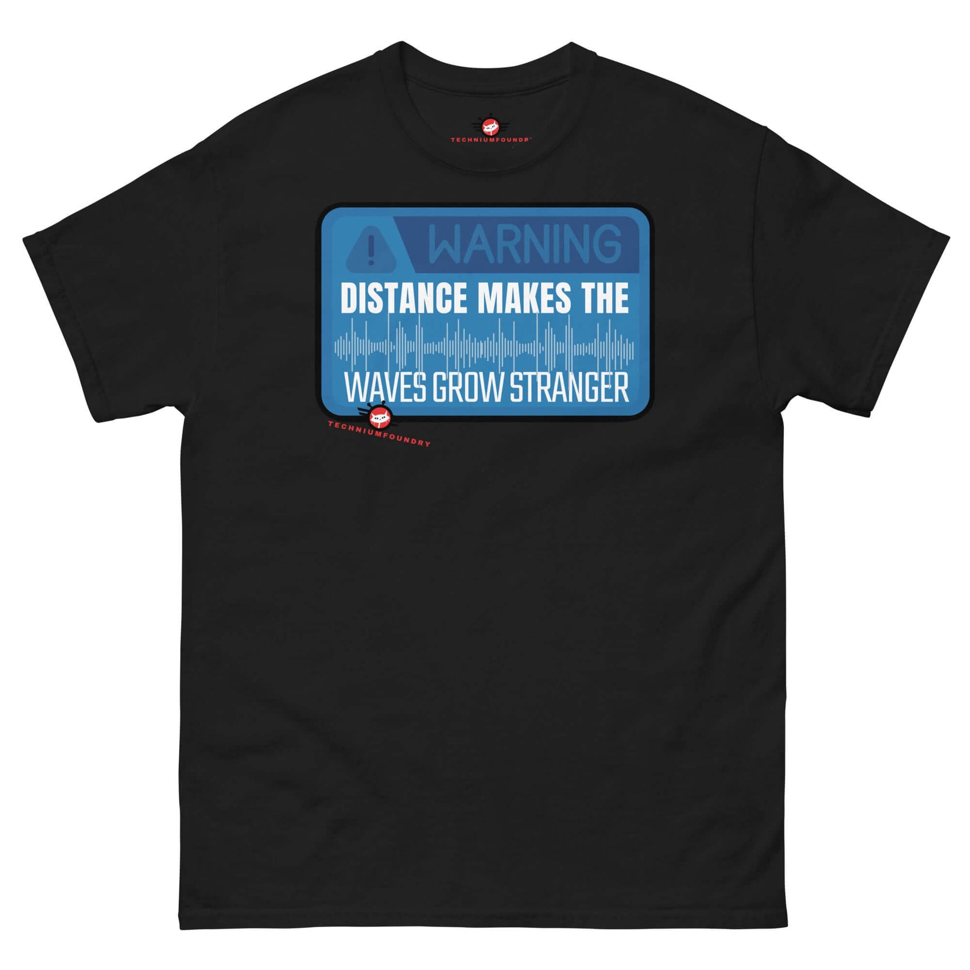 "Warning: Waves Grow Stronger T-Shirt with Quantum Apparel Theme by Technium Foundry, Ideal for Science Geek Shirts"