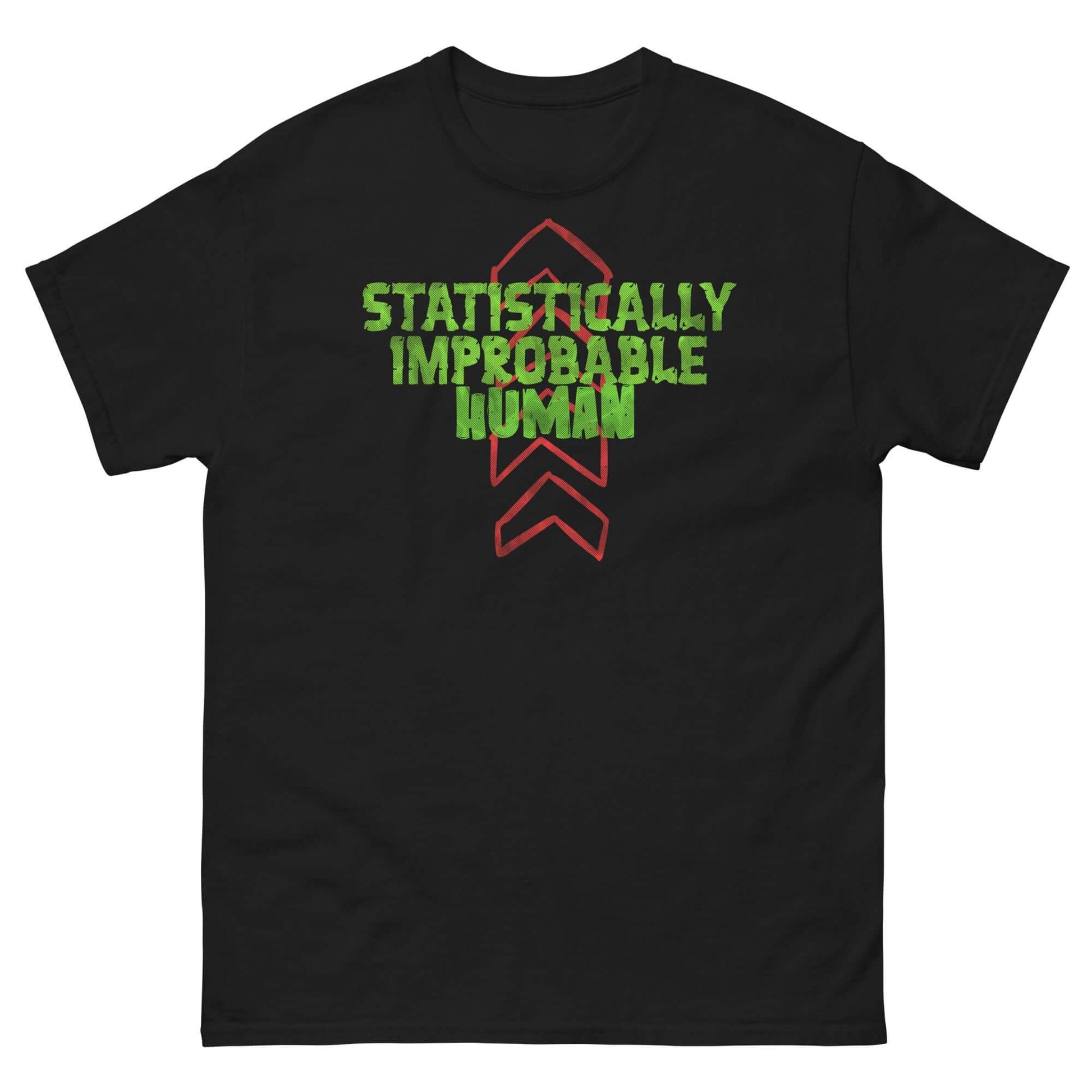 Black t-shirt with "Statistically Improbable Human" in green digitized font and red arrows, for science and math enthusiasts.