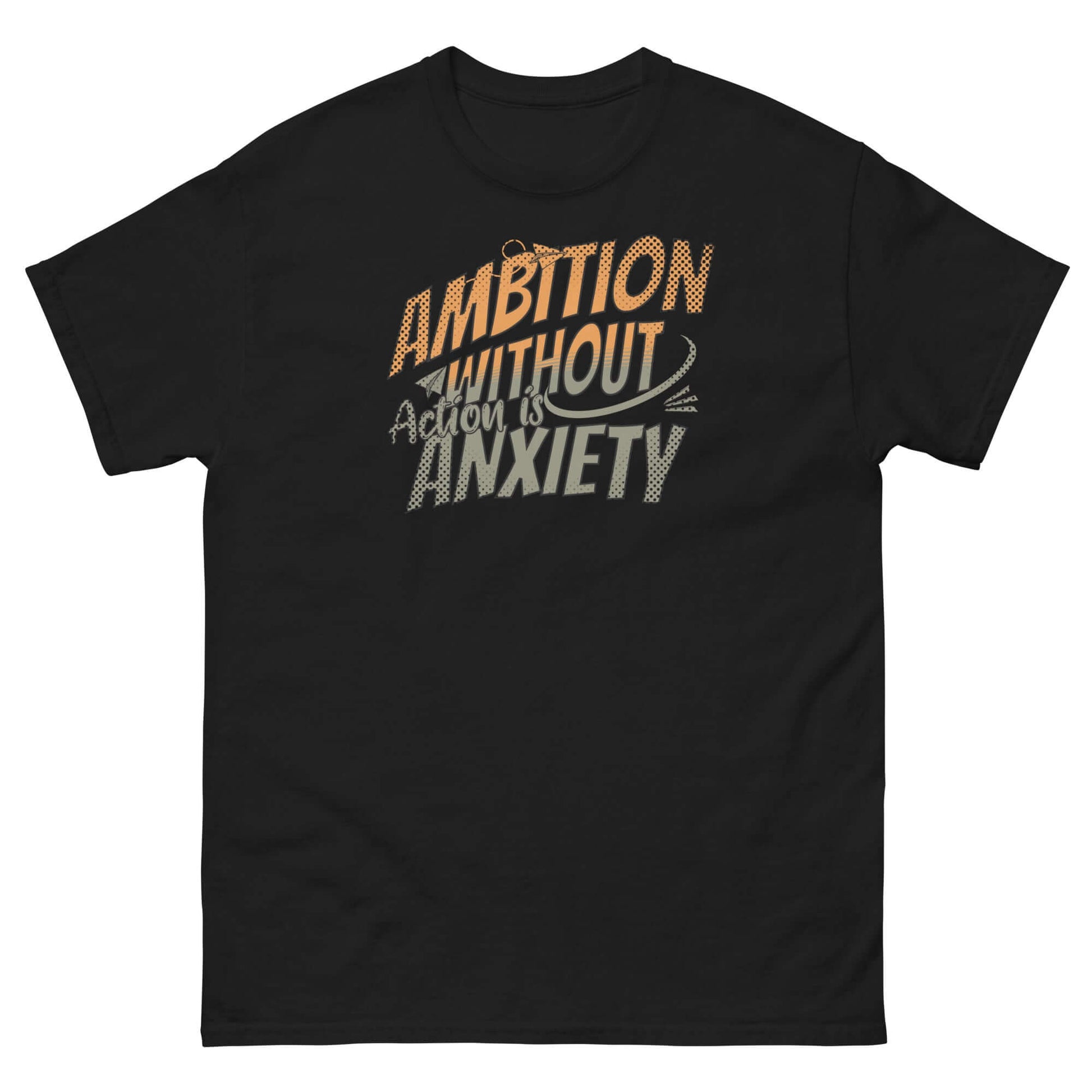 "Ambition Without Anxiety" t-shirt with dynamic typography, aspirational mental health humor, black shirt.