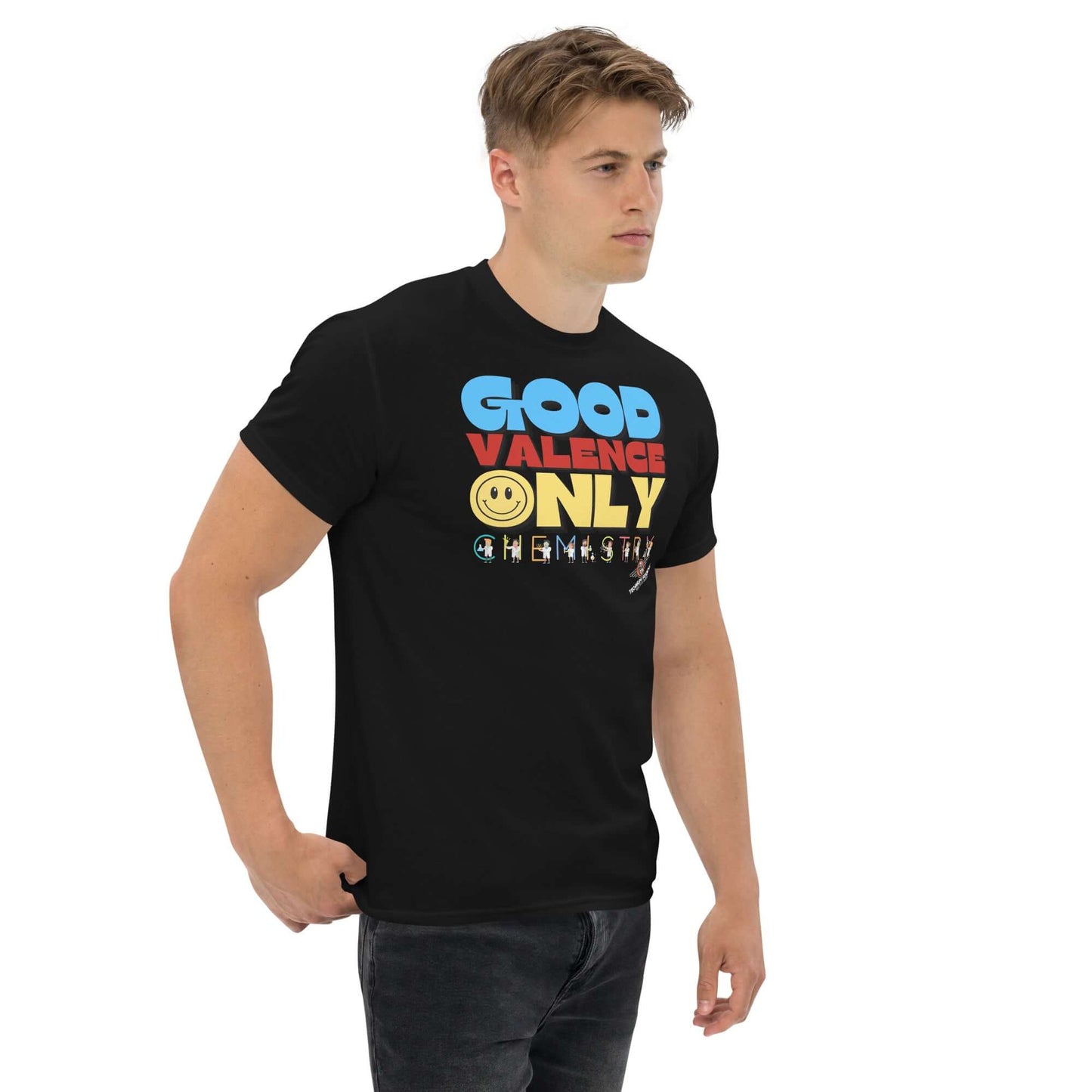 Good Valence Only Chemistry T-Shirt | Periodic Positivity with Lab Scientists Color: Black T-Shirt Size: S Apparel & Accessories Technium Foundry