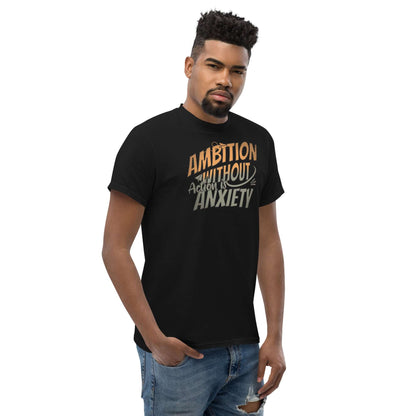 Man wearing 'Ambition Without Anxiety' t-shirt, aspirational mental health humor with dynamic typography design.