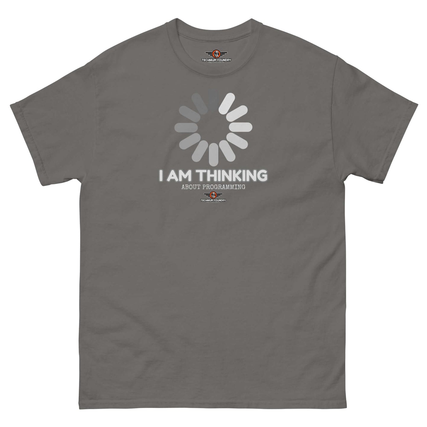 I Am Thinking About Programming Loading Screen T-Shirt | Still Compiling... Color: Charcoal T-Shirt Size: S Apparel & Accessories Technium Foundry