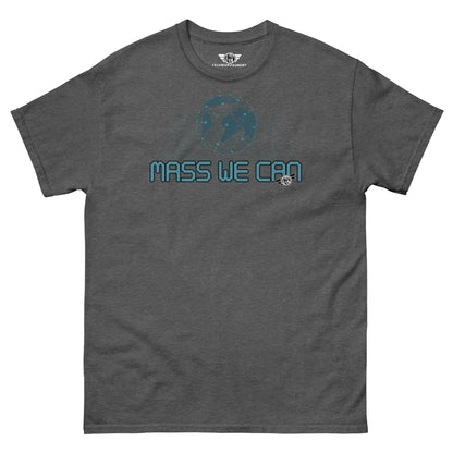 Mass We Can - Space-Time Curvature Physics T-Shirt | Gravitational Relativity Humor Color: Dark Heather T-Shirt Size: S Apparel & Accessories Technium Foundry