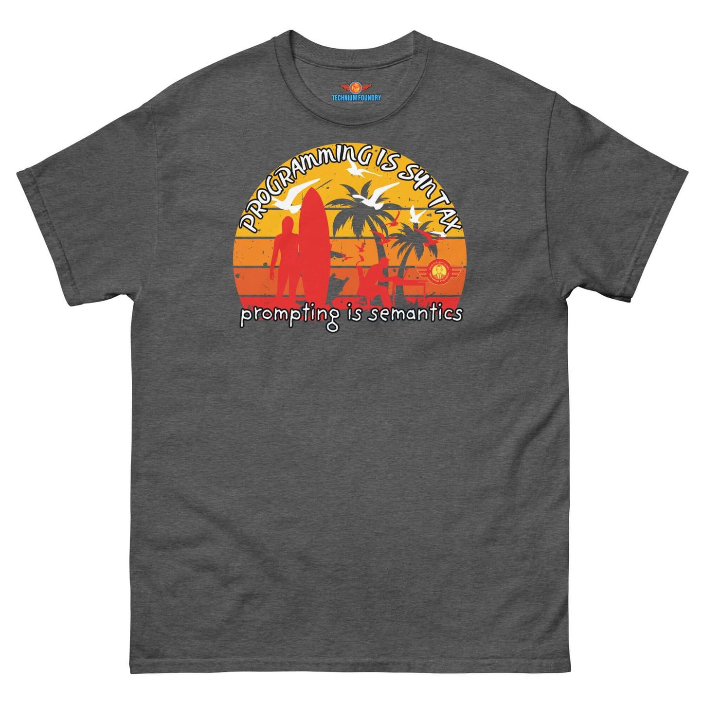 "Programming is Semantics Tee - Retro Sunset Design, Science & Tech Apparel by Technium Foundry"