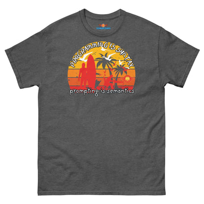 "Programming is Semantics Tee - Retro Sunset Design, Science & Tech Apparel by Technium Foundry"