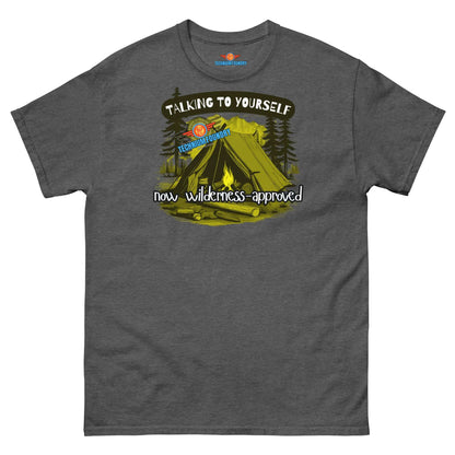 Wilderness-approved tee with camping scene and text "Talking to Yourself: Now Wilderness-Approved" for outdoor problem-solving.