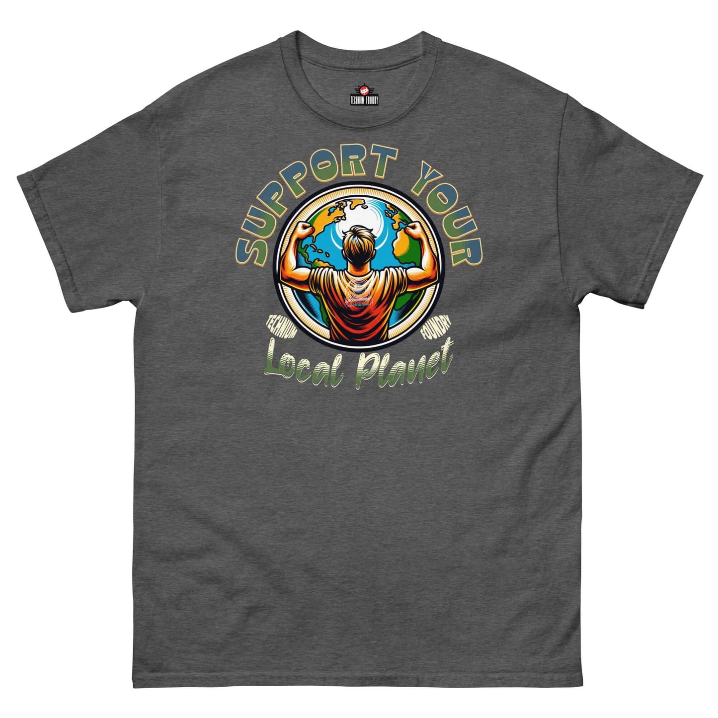 "Support Your Local Planet T-Shirt by Technium Foundry, featuring eco-conscious cotton and an Earth-hugging hero graphic."