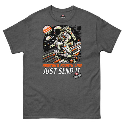 Gray T-shirt featuring an astronaut skating through space with the text "Newton's Fourth Law: Just Send It" by Technium Foundry.