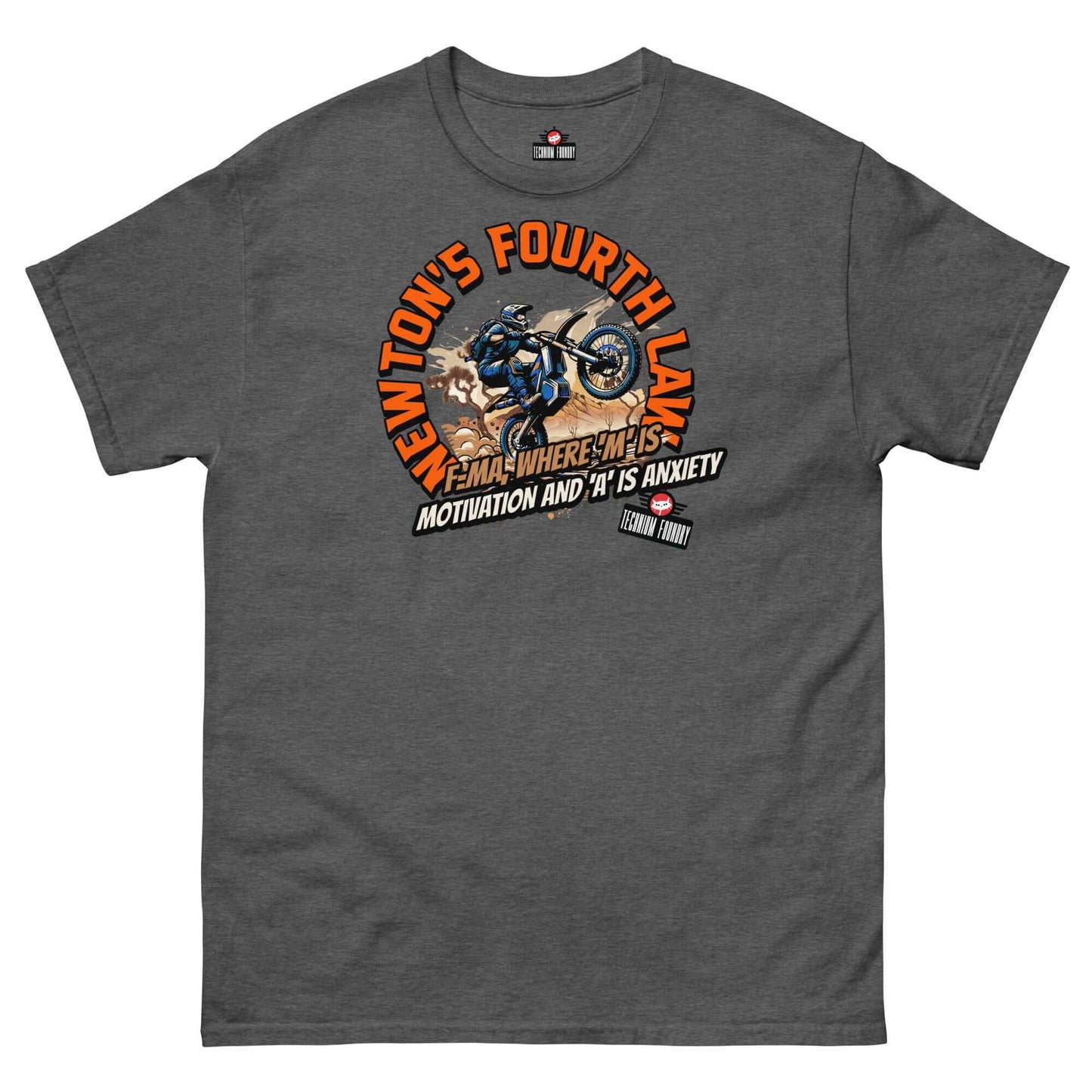 Newton's Fourth Law T-Shirt featuring a biker and humorous physics theme by Technium Foundry, premium cotton, durable print.