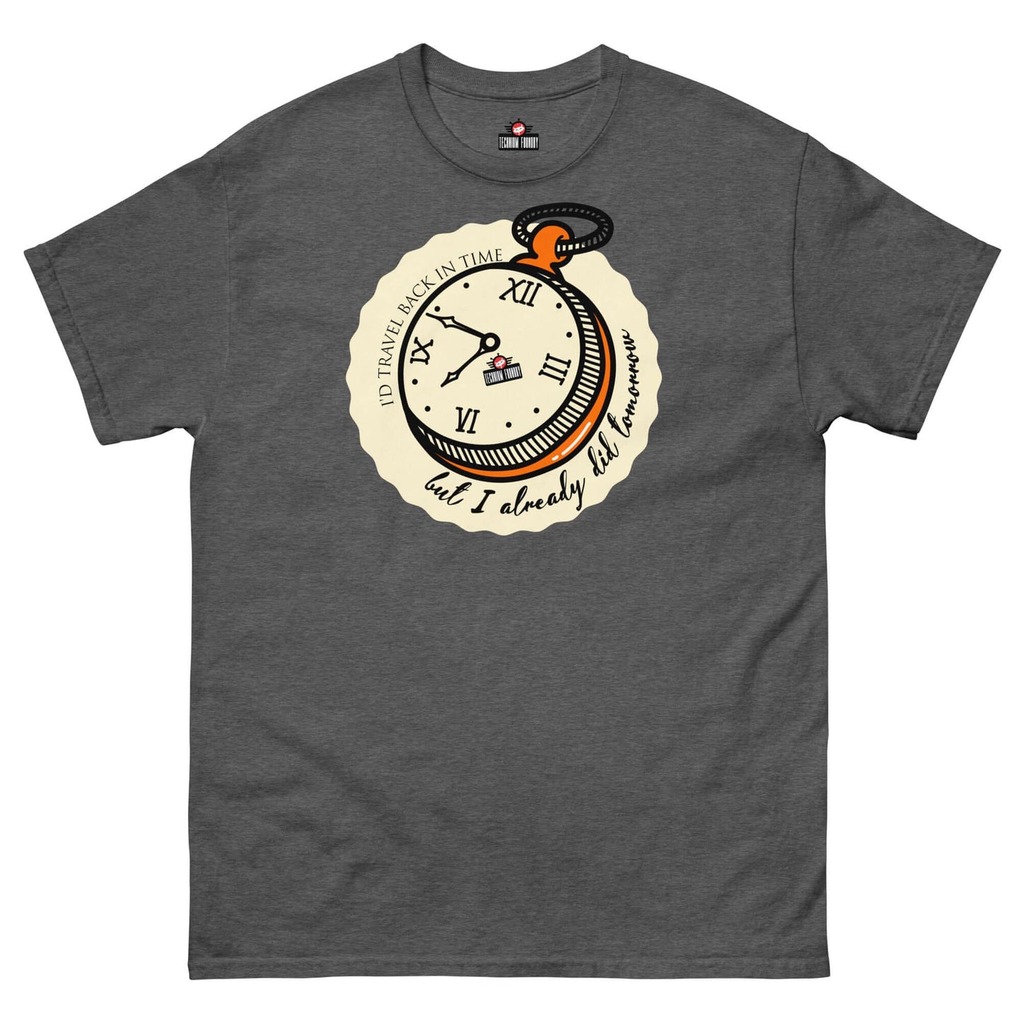 "Time Travel Paradox T-Shirt with pocket watch design by Technium Foundry, featuring witty time travel quote on a dark gray tee"