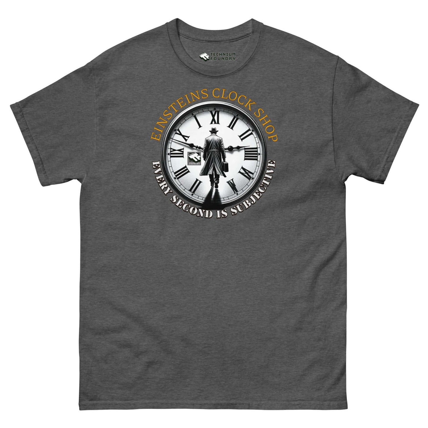 Einstein's Clock Shop T-Shirt by Technium Foundry featuring time-themed design with clock and relativity humor.