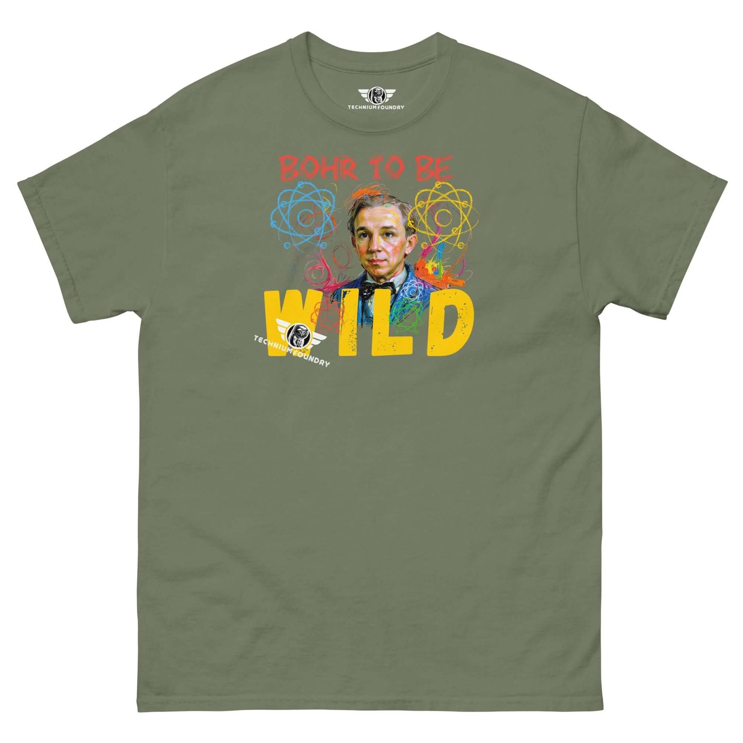 Bohr to Be Wild - Scientific Rock & Roll Fusion Art T-Shirt | Quantum Physics Portrait Color: Military Green T-Shirt Size: S Apparel & Accessories Technium Foundry