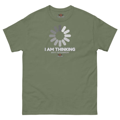 I Am Thinking About Programming Loading Screen T-Shirt | Still Compiling... Color: Military Green T-Shirt Size: S Apparel & Accessories Technium Foundry