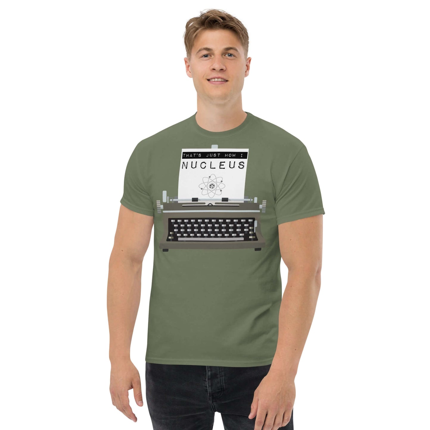 "That's Just How I Nucleus Tee featuring atomic typewriter design on green shirt, blending nuclear physics with vintage style"