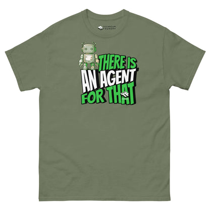 Green T-shirt with "There Is An Agent For That" text and charming robot graphic by Technium Foundry.