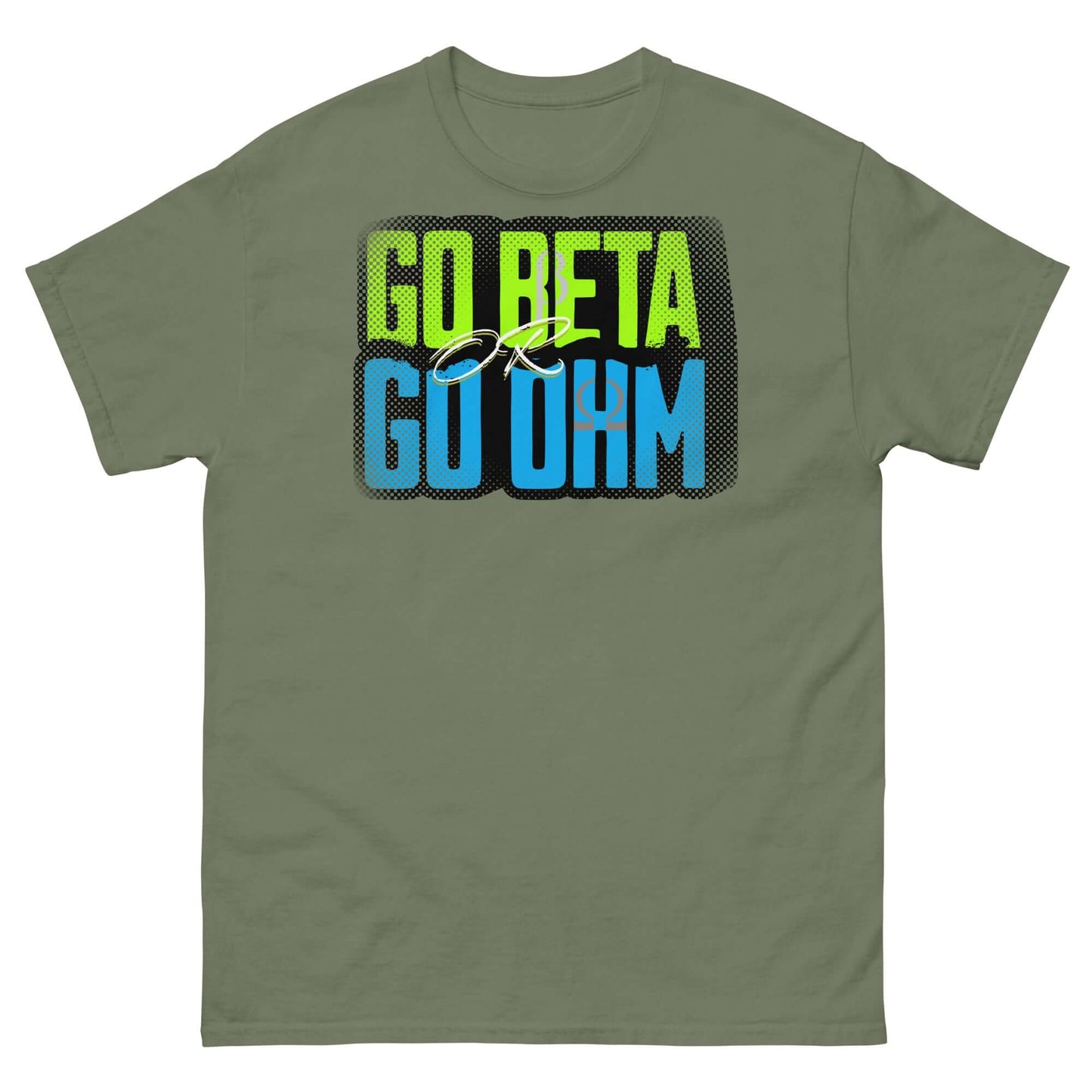 Go Beta Go Ohm T-Shirt in army green featuring a physics pun design highlighting radioactivity and electrical resistance.