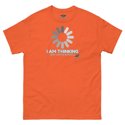 I Am Thinking About Quantum Mechanics Loading Screen T-Shirt | Schrödinger's Buffer Color: Orange T-Shirt Size: S Apparel & Accessories Technium Foundry