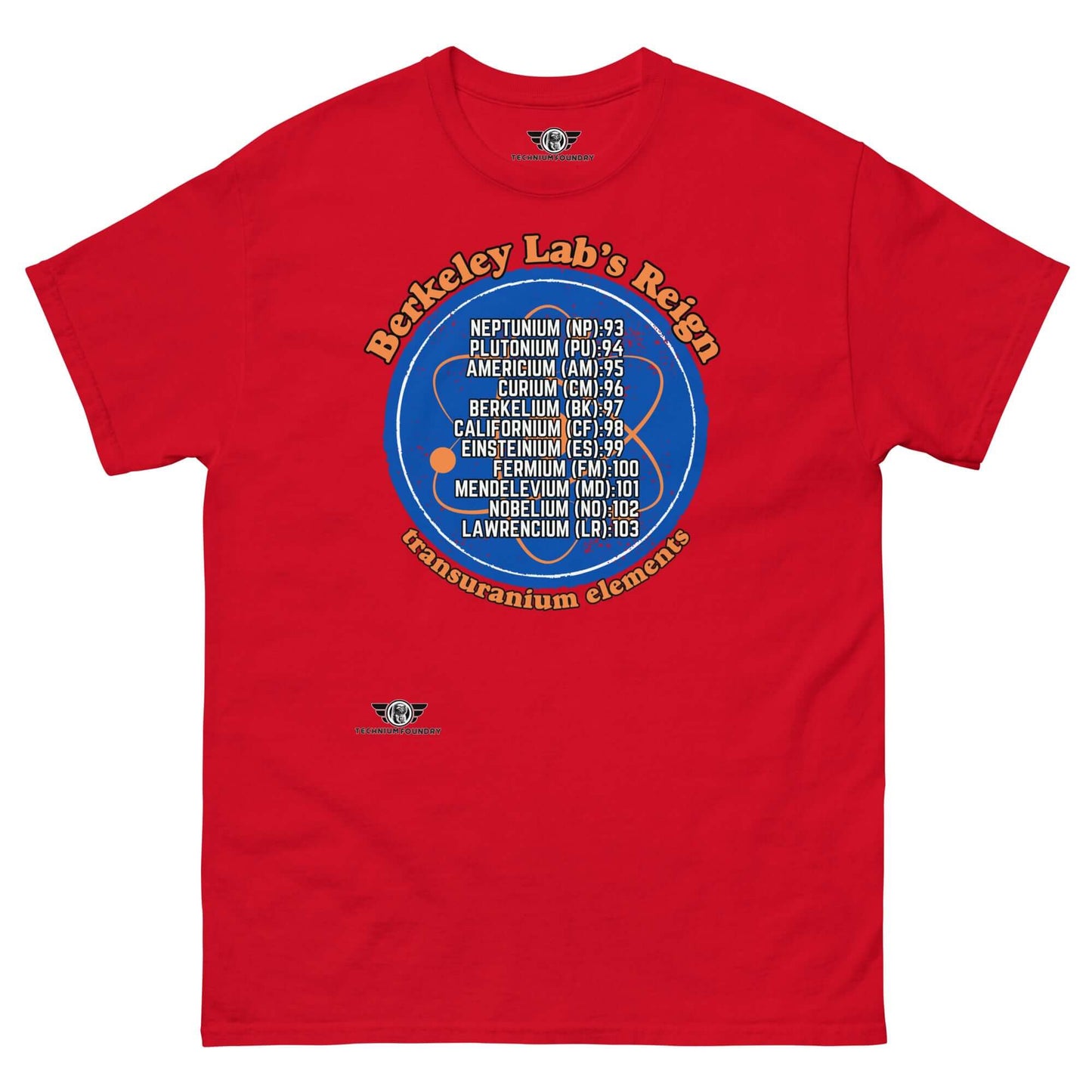 Berkeley Lab's Reign Transuranium Elements Scientific Circle Design T-Shirt Color: Red T-Shirt Size: S Apparel & Accessories Technium Foundry