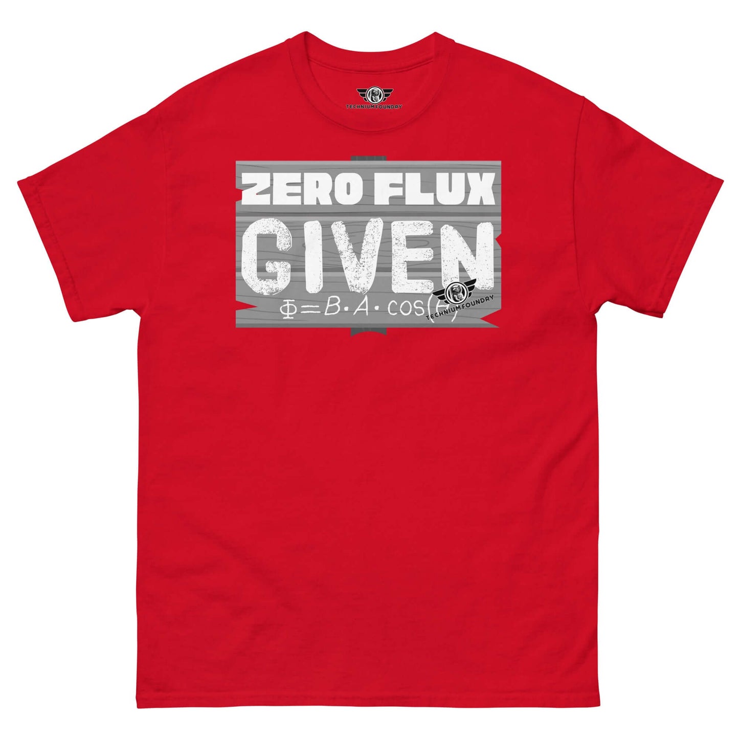 Zero Flux Given | Physics Magnetic Field Equation T-Shirt | Scientific Humor Color: Red T-Shirt Size: S Apparel & Accessories Technium Foundry