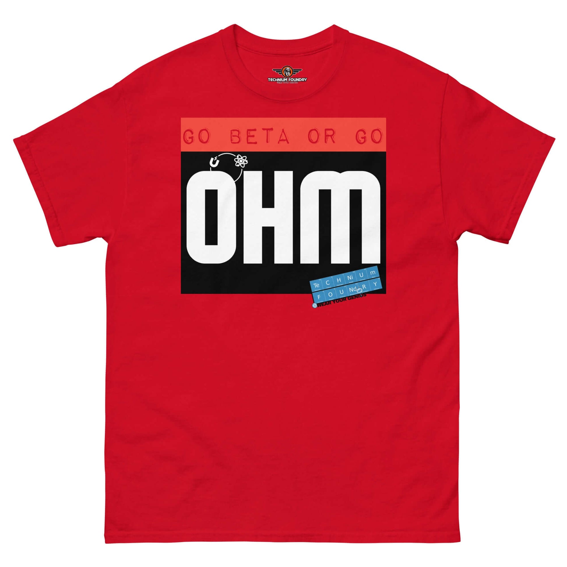 Go Beta or Go Ohm T-Shirt | Physics Pun | Scientific Motivation Color: Red T-Shirt Size: S Apparel & Accessories Technium Foundry