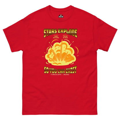 Red "Stars Explode So You Can Exist" T-shirt with bold cosmic explosion design for science geeks by Technium Foundry.