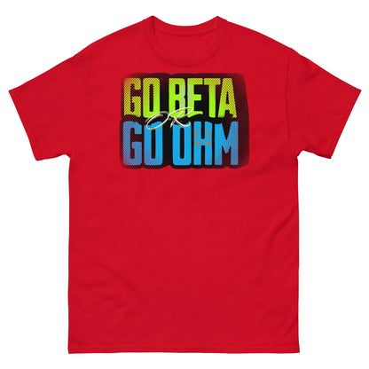 Red T-shirt featuring 'Go Beta Go Ohm' pun design blending physics and fashion, ideal for fans of electromagnetic humor.