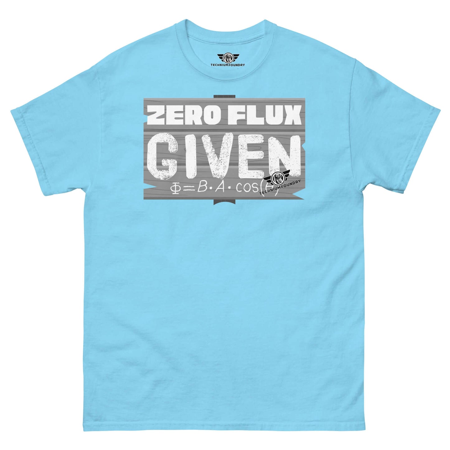 Zero Flux Given | Physics Magnetic Field Equation T-Shirt | Scientific Humor Color: Sky T-Shirt Size: S Apparel & Accessories Technium Foundry