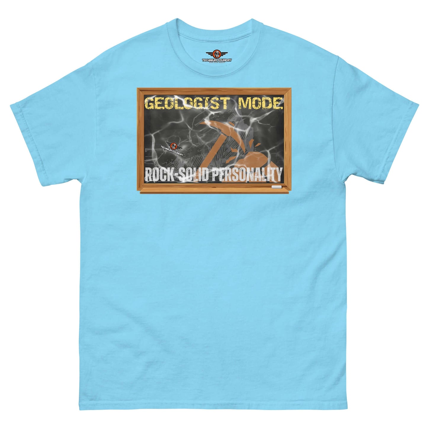 Geologist Mode: Rock-Solid Personality T-Shirt | Earth Humor Color: Sky T-Shirt Size: S Apparel & Accessories Technium Foundry