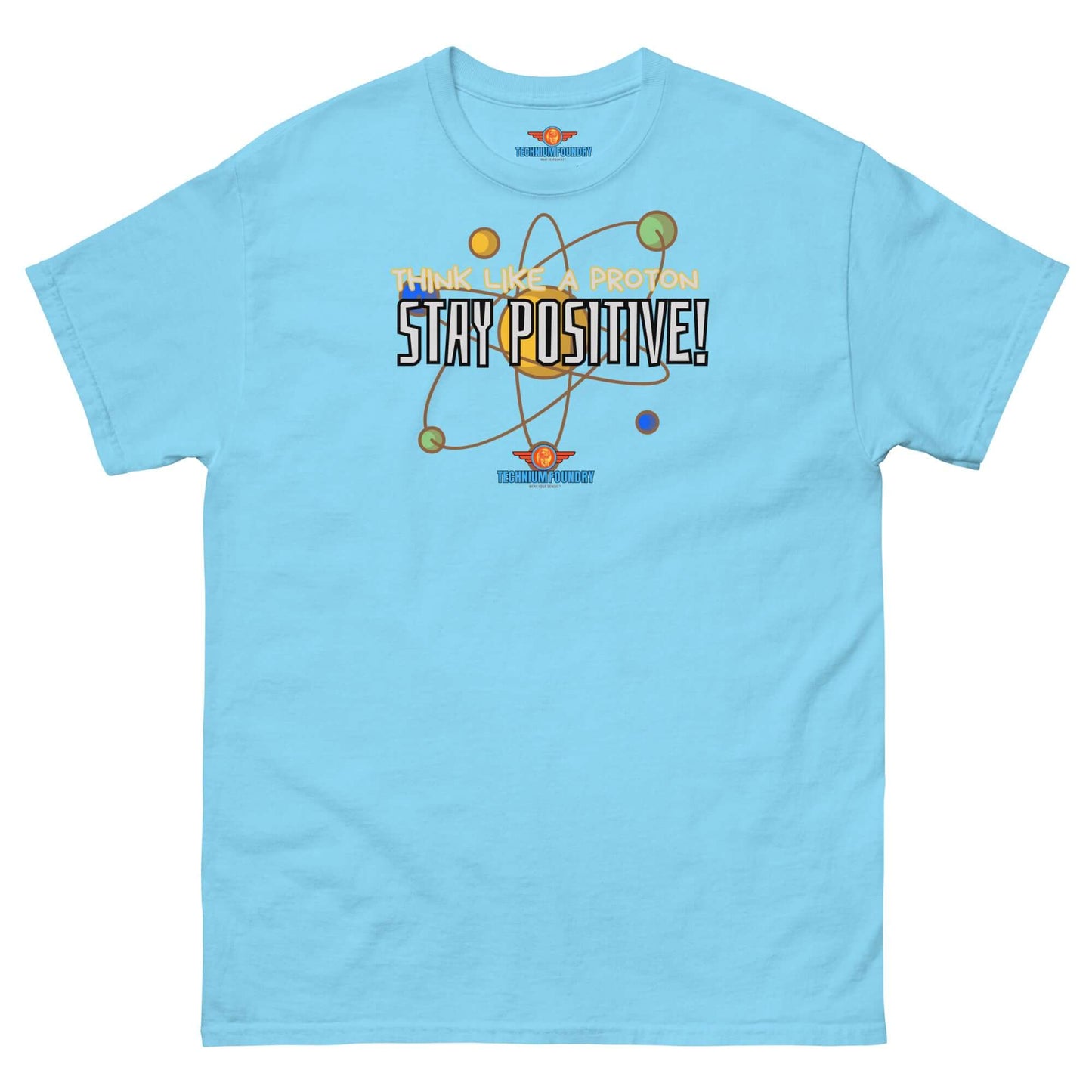 Light blue tee with "Think Like a Proton, Stay Positive!" text and particle physics design, blending science and motivation.