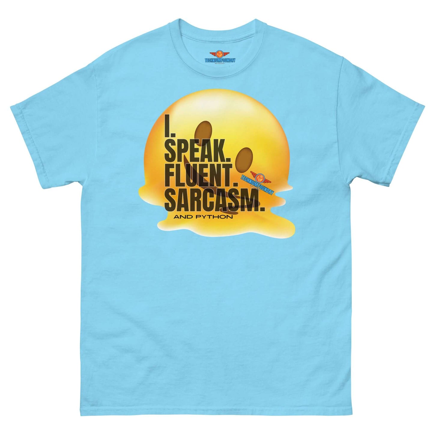 Light blue T-shirt with "I Speak Fluent Sarcasm and Python" in a melting emoji design by Technium Foundry