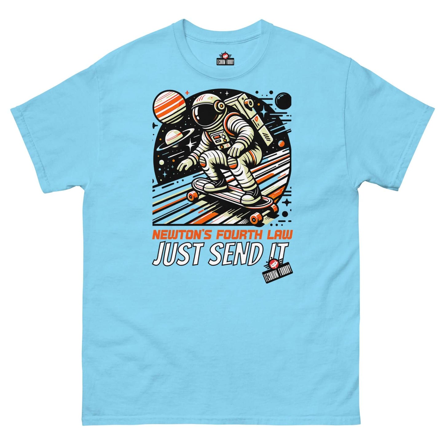 "Newton's Fourth Law Just Send It T-Shirt with cosmic skater astronaut design by Technium Foundry"