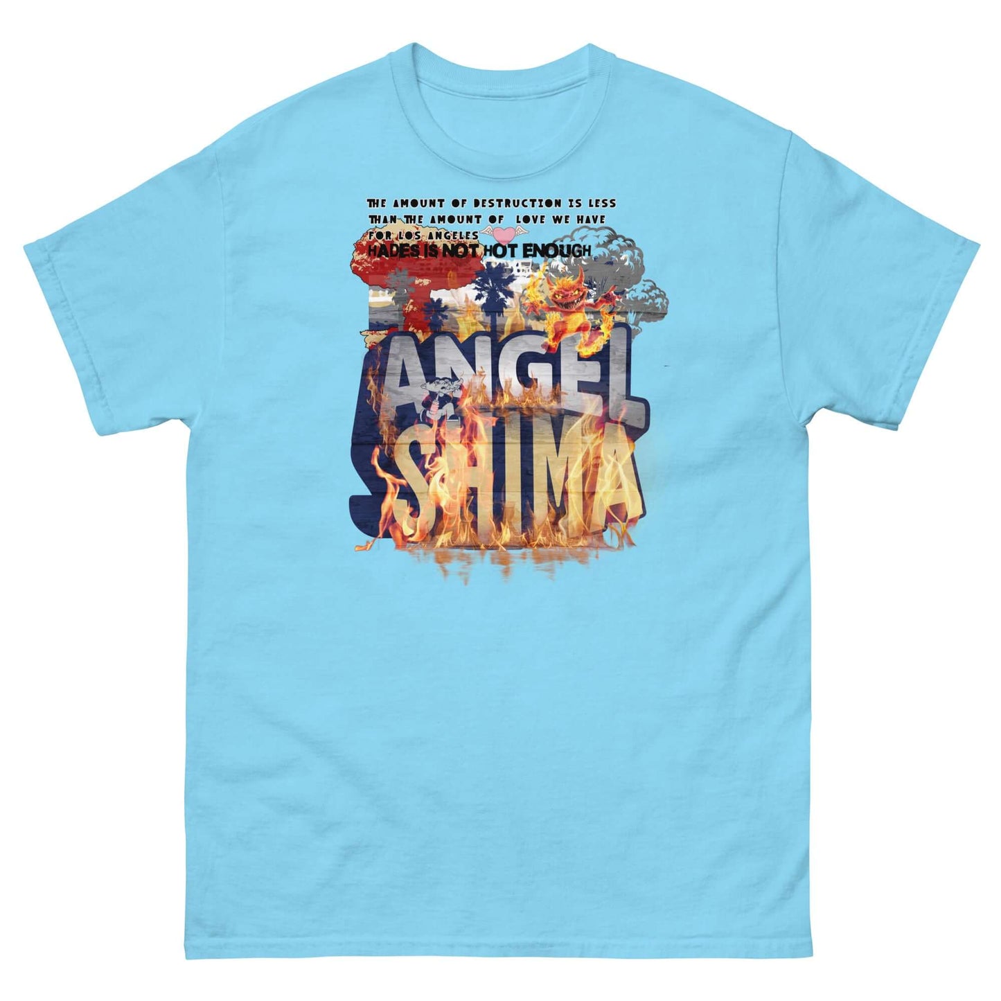 Angelshima Destruction yet Love T-Shirt featuring iconic design and text about love and resilience in Los Angeles, sky blue color.