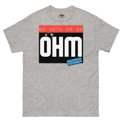 Go Beta or Go Ohm T-Shirt | Physics Pun | Scientific Motivation Color: Sport Grey T-Shirt Size: S Apparel & Accessories Technium Foundry