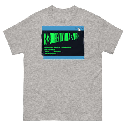 Gray T-shirt featuring HTML humor with 'Currently On a <br>' in terminal green against a browser window design.